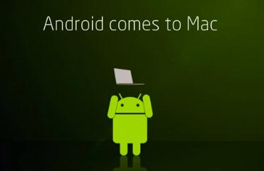 Android comes on mac